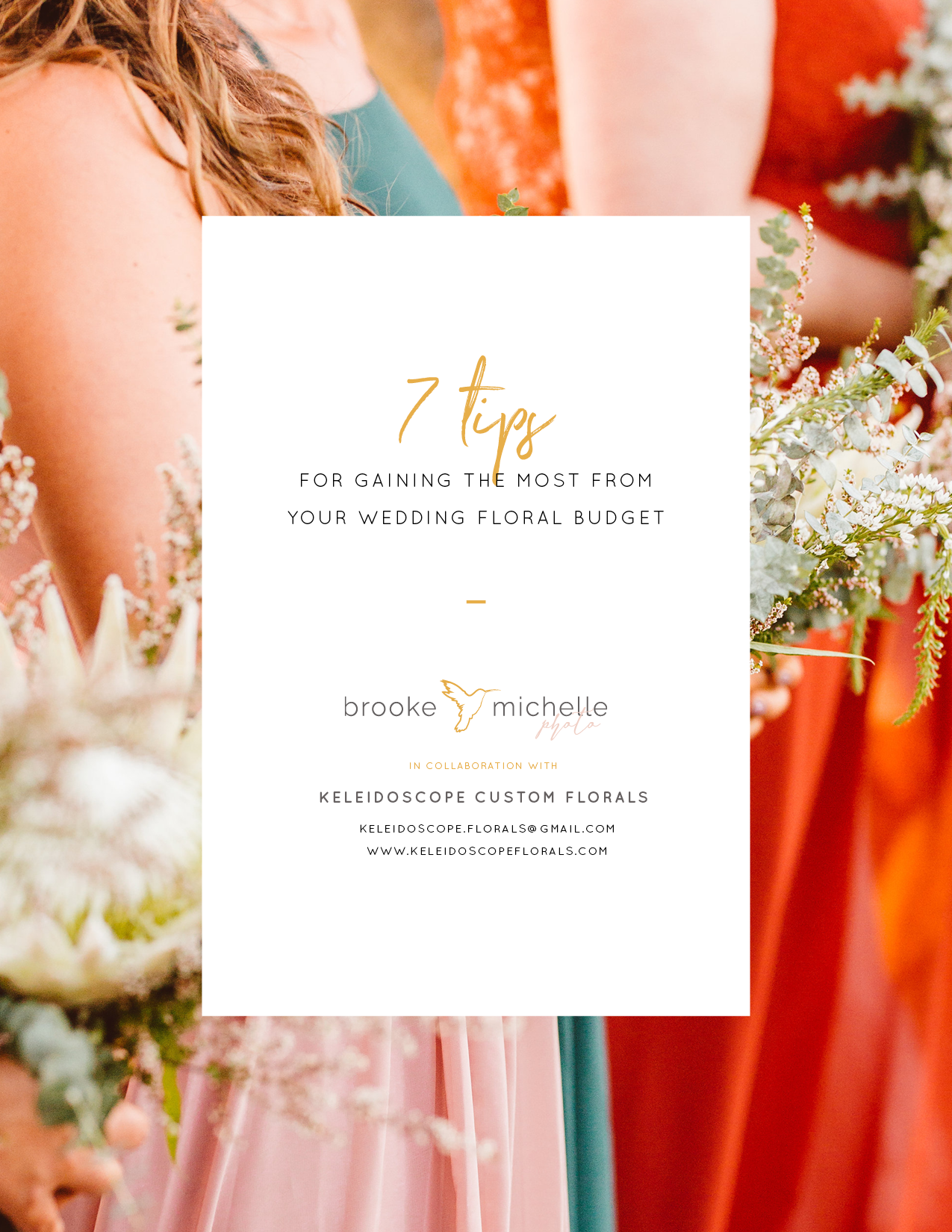 7 Tips for Gaining The Most from Your Wedding Floral Budget - Wedding Money Saver Tips - Brooke Michelle Photography x Keleidoscope Custom Florals